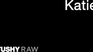 TUSHYRAW - Katie Kush keményen popóba ribanc